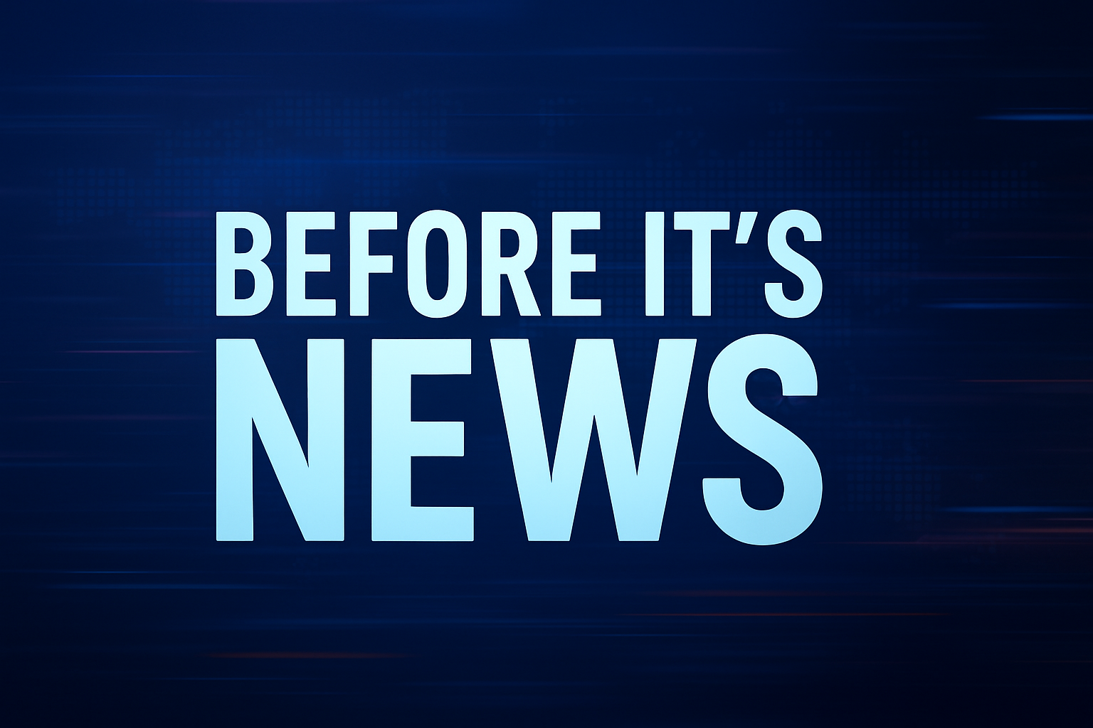 A digital graphic design featuring the phrase "Before It's News" in bold, modern typography with a futuristic news-style background, symbolizing breaking news, trending updates, and alternative media coverage.